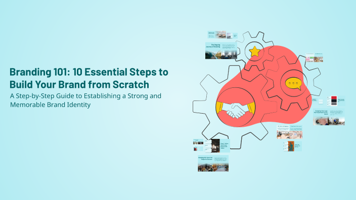 Branding 101: 10 Essential Steps to Build Your Brand from Scratch by ...
