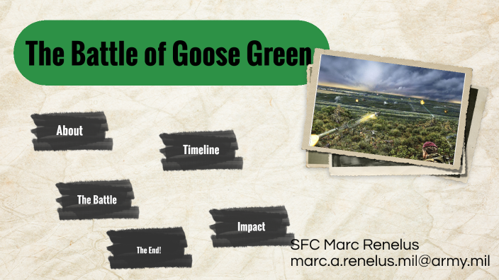 The Battle Of Goose Green By Kerlentz Constant On Prezi