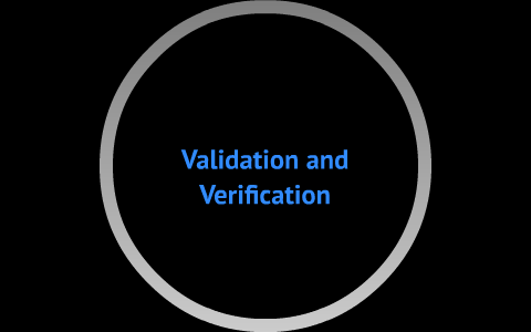 Validation and Verification by on Prezi