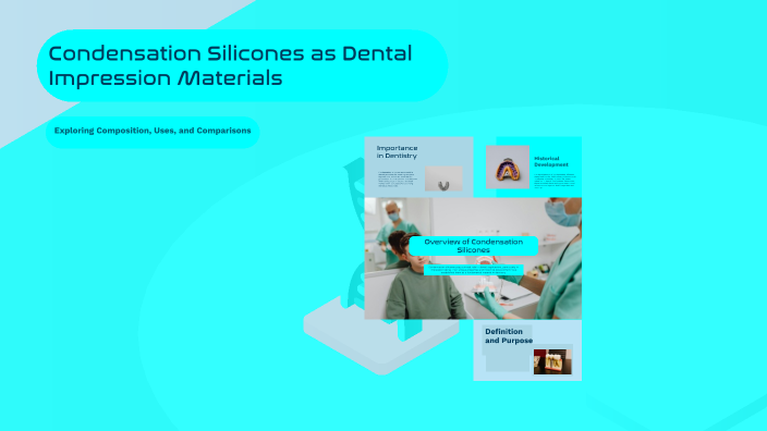 Condensation Silicones As Dental Impression Materials By Fajar On Prezi