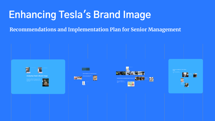 Enhancing Tesla's Brand Image by Ellie Smith on Prezi