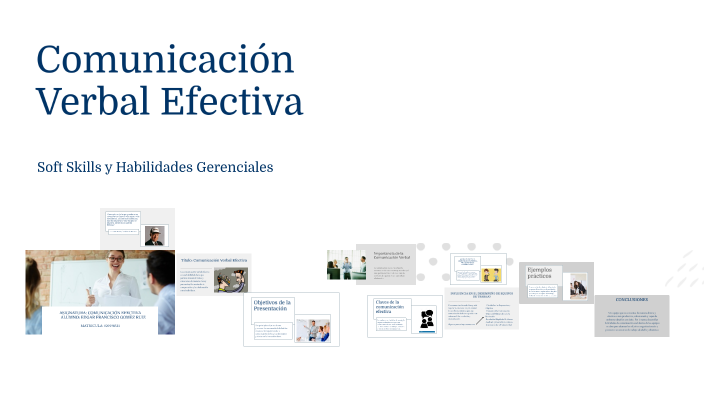 Comunicación Oral Efectiva by Edgar Francisco Gomez Ruiz on Prezi