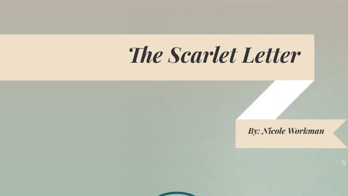 The Scarlet Letter by nicole workman on Prezi