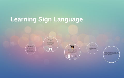 Learning Sign Language by on Prezi