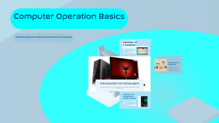 Computer Operation Basics by Mohammed Mohammed on Prezi