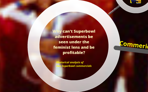 Rhetorical Analysis: Super Bowl