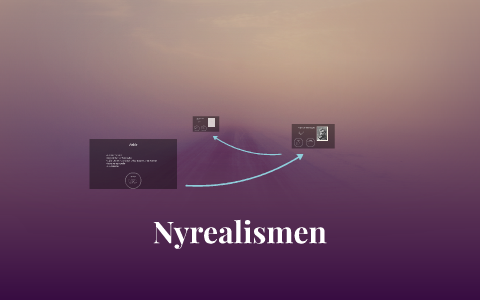 Nyrealismen By On Prezi