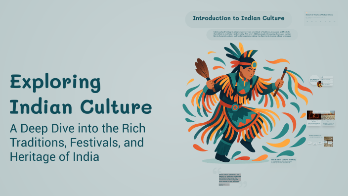 Exploring Indian Culture by Rishan G on Prezi