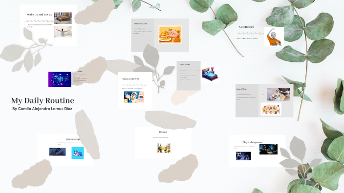 My daily routine by camilo lemus on Prezi
