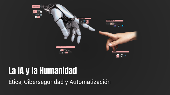 La IA y la Humanidad by Javier Sandoval on Prezi