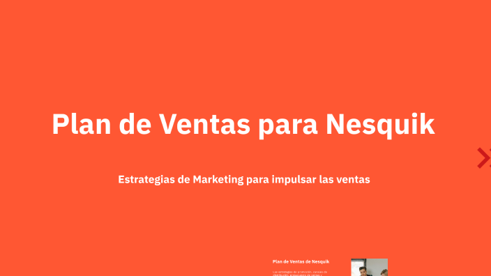 Plan de Ventas para Nesquik by Lissette Carolina Medina Ferreiras on Prezi