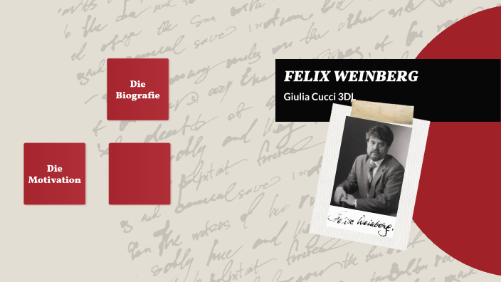felix weinberg by giulia cucci on Prezi