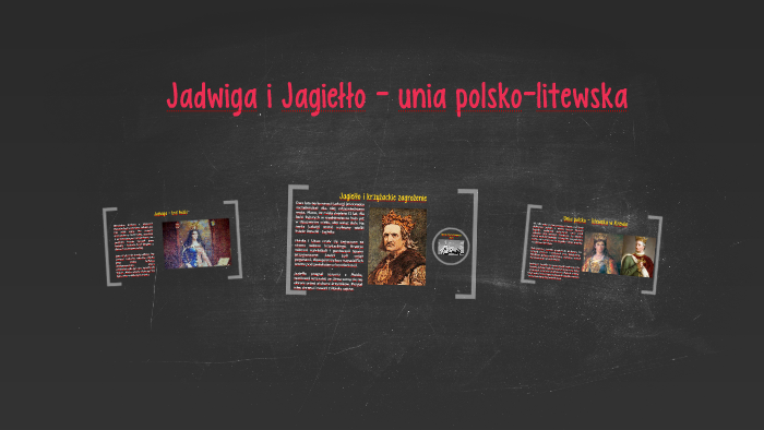 Jadwiga I Jagiełło Unia Polsko Litewska Klasa 4