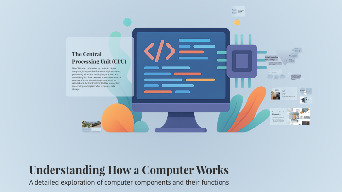 How A Computer Program Works Understanding How a Computer Works by Werrty on Prezi