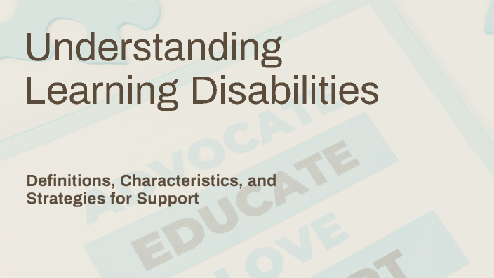 Understanding Learning Disabilities by sydney sanders on Prezi