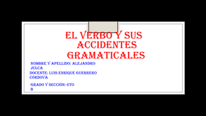 El Verbo Y Sus Accidentes Gramaticales.pptx By Alejandro Emmanuel JULCA ...