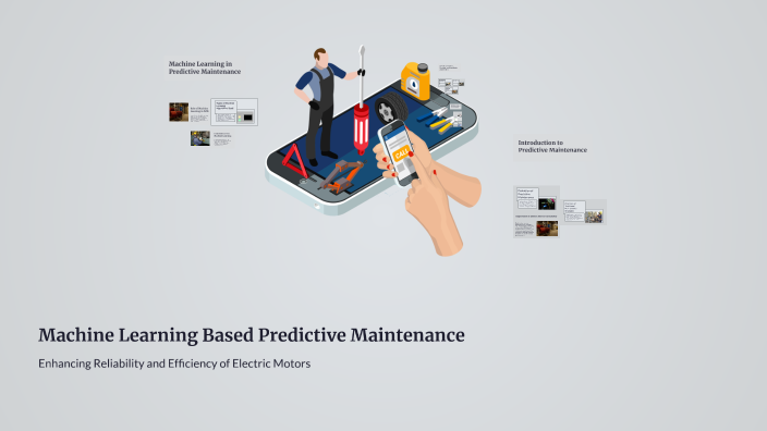 Machine Learning Based Predictive Maintenance by Mansi Handge on Prezi