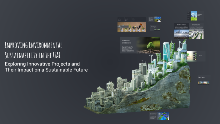 Improving Environmental Sustainability in the UAE by MX on Prezi