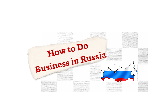 Doing Business in Russia by