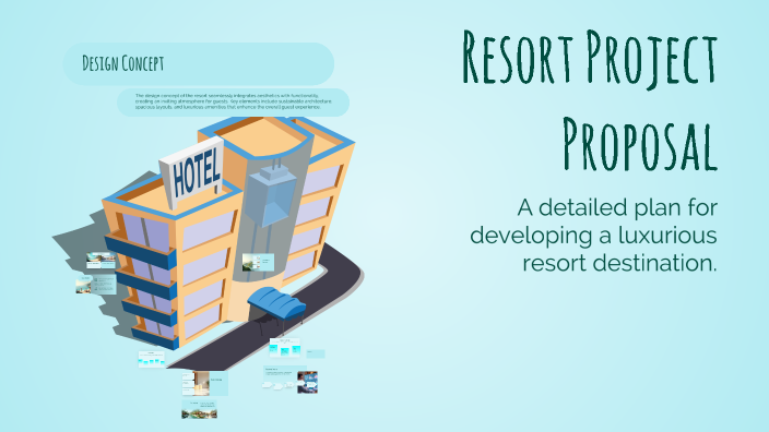 Resort Project Proposal by PMA & ASSOCIATES on Prezi