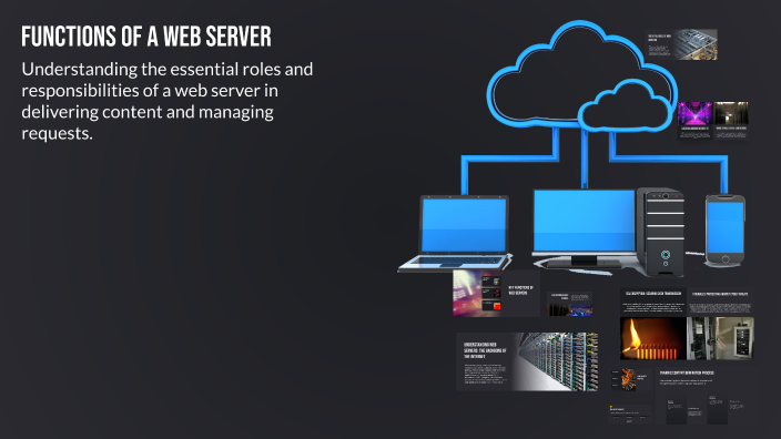 Web Server Main Function Functions of a Web Server by Атанас Юрганджиев on Prezi