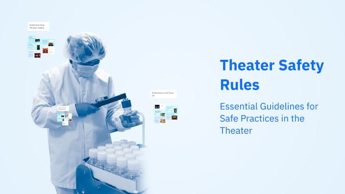 Theater Safety Rules by James Orr on Prezi