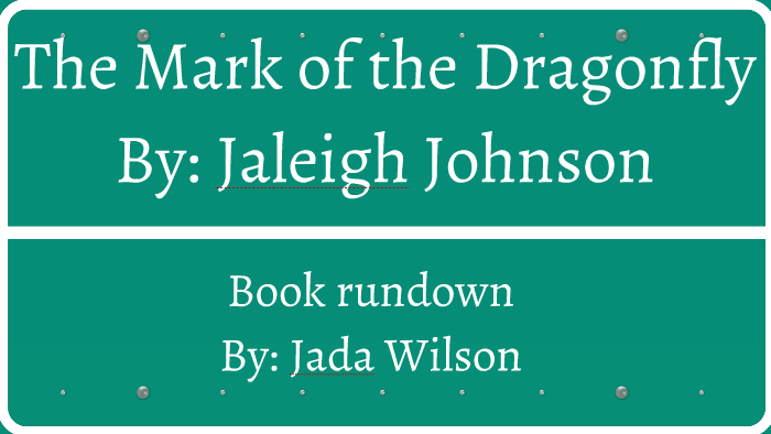 The Mark of the Dragonfly by Jaleigh Johnson