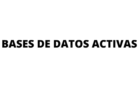 Bases De Datos Activas By Evelyn Salazar Bases De Datos Activas By Evelyn Salazar
