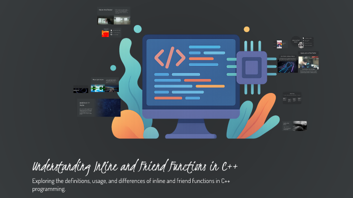 Understanding Inline and Friend Functions in C++ by Shubham Ai on Prezi