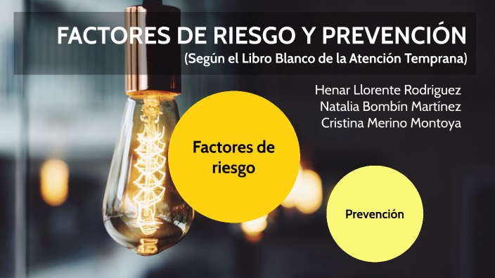 Factores de riesgo (Libro Blanco) by Cristina Merino on Prezi