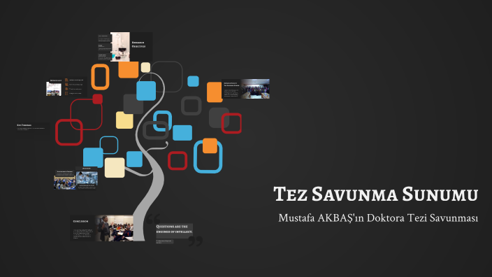Tez Savunma Sunumu by Mustafa Akbaş on Prezi