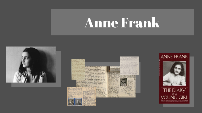 Anne Frank by Evelyn Dieckhoff on Prezi