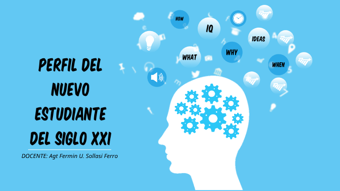 Perfil del estudiante siglo xxi by Liz Gabriela Salavaldez Cusi on Prezi