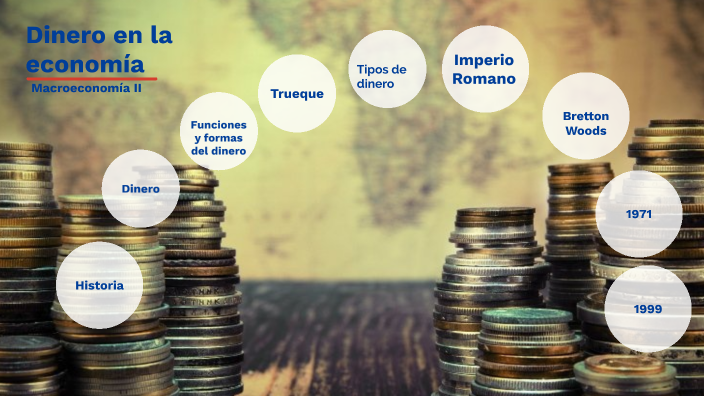 historia del dinero by ANA RAQUEL FELIPE DE LA CRUZ on Prezi