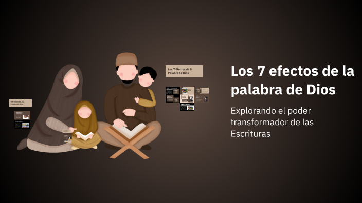 Los 7 efectos de la palabra de Dios by José Felix on Prezi
