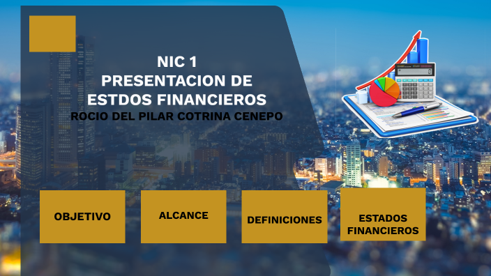 NIC 1 PRESENTACION DE LOS ESTADOS FINANCIEROS by ROCIO DEL PILAR ...