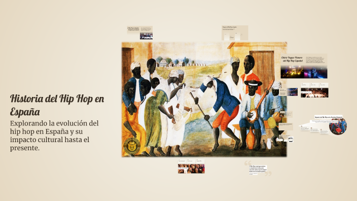 Historia del Hip Hop en España by jghiughtr jkwhfkrgfkrgf on Prezi