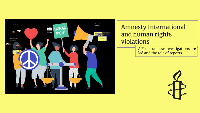 Human Rights Investigation Amnesty International's Human Rights Investigations by Giuliana Maurini ...
