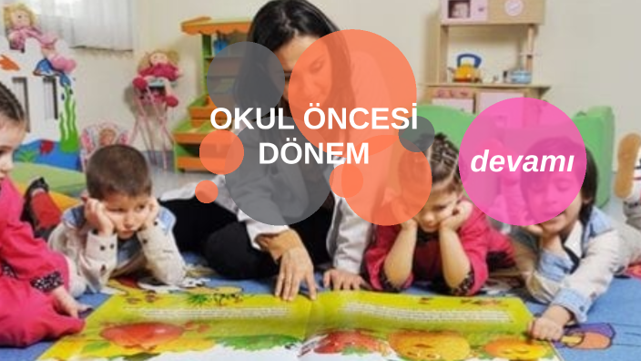okul öncesi dönem by Zeynep Şule Başaran on Prezi