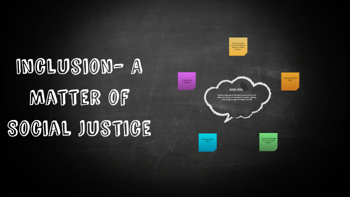 Inclusion A Matter Of Social Justice By 4111