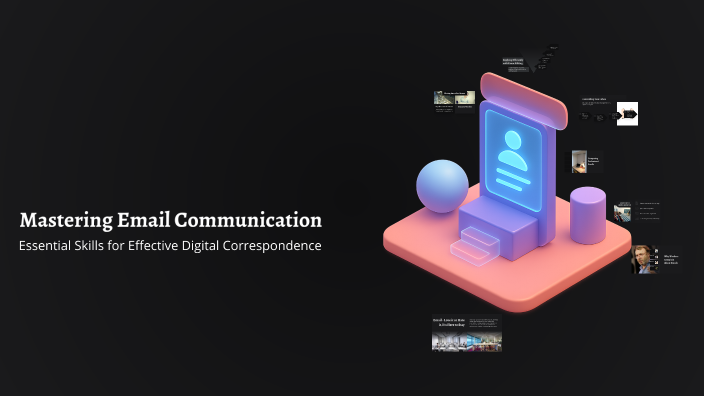 Mastering Email Communication by Shane Howell on Prezi