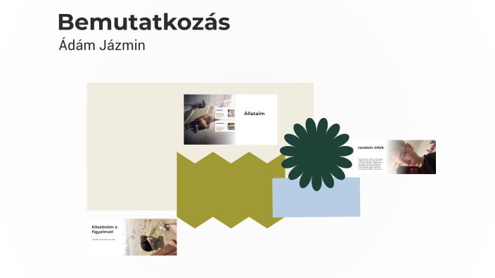 Bemutatkozás by Jázmin Ádám on Prezi