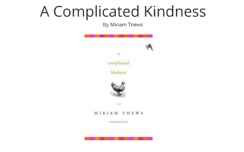 a complicated kindness essay