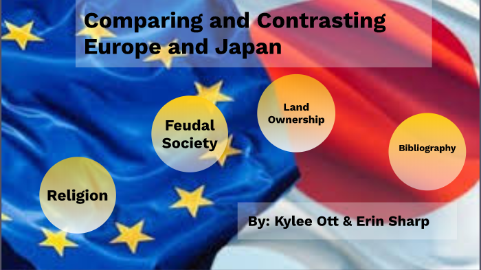 comparing-and-contrasting-europe-and-japan-by-kylee-ott