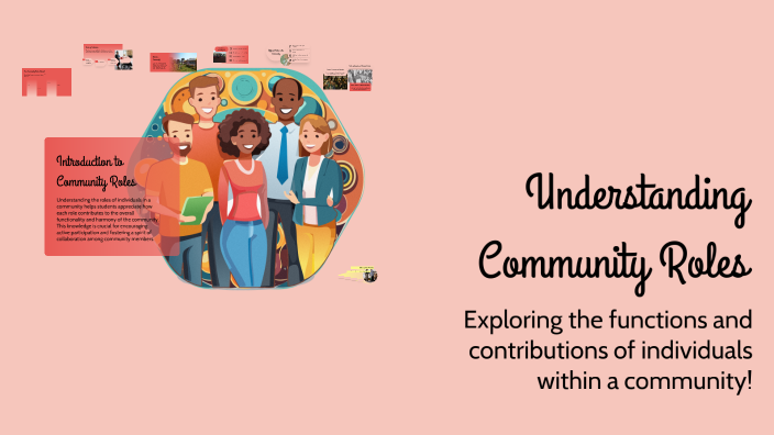 Community Roles Examples Understanding Community Roles by Evangelina Camarena on Prezi
