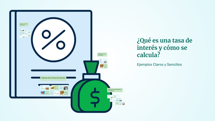 ¿Qué es una tasa de interés y cómo se calcula? by Eduardo Díaz on Prezi