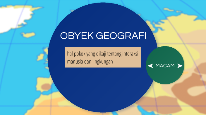 RUANG LINGKUP, OBYEK DAN ASPEK GEOGRAFI by Esti Nur on Prezi