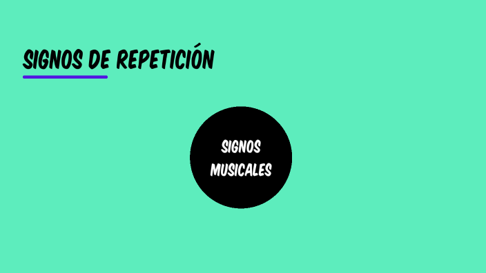 Signos de Repetición by Jonathan Diaz on Prezi