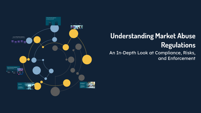Understanding Market Abuse Regulations by charlotte seb on Prezi
