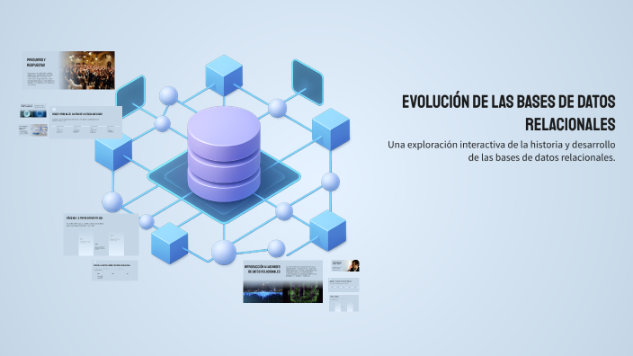Evolución de las Bases de Datos Relacionales by Adolfo Garcia on Prezi